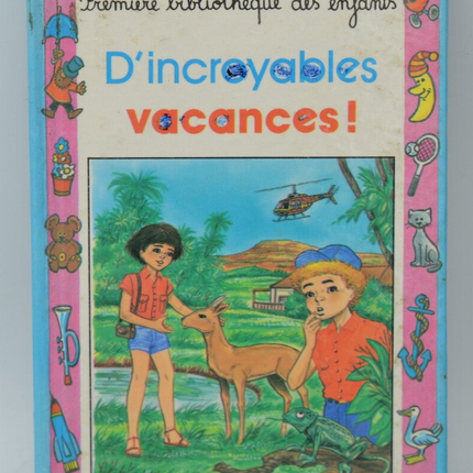 D'Incroyables Vacances! - Ariane-François Demeester - 2000 - livre