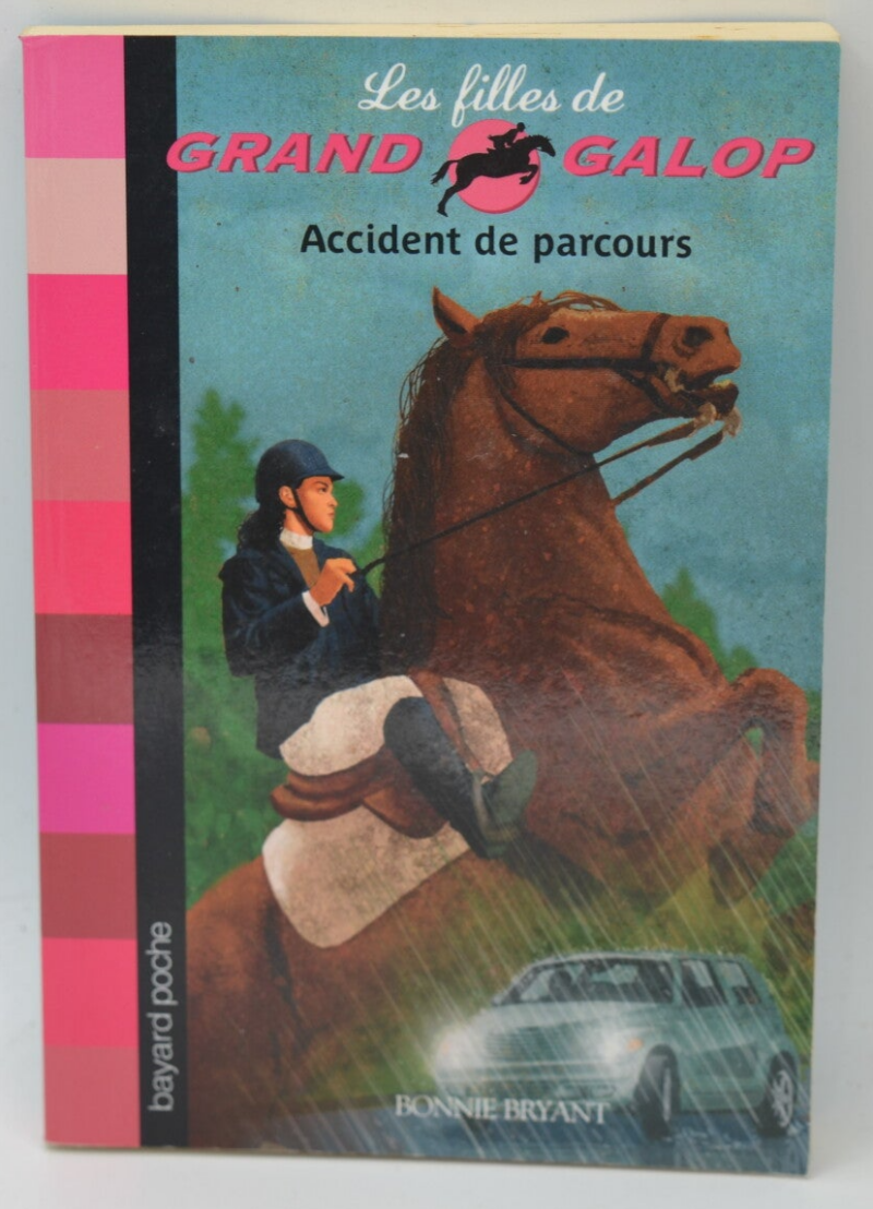 Accident on the Course the Girls of Grand Galop - Bonnie Bryant - 2006 - book