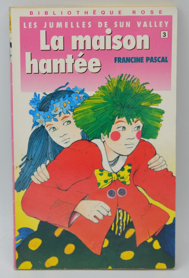 The Haunted House - Pascal, Francine - Bibliothèque rose - 1988 - book