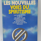 Die neuen Wege des Spiritismus - Roger Luc Mary - 1991 - Buch