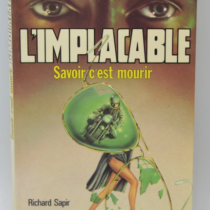 Savoir c'est mourir - tome 2 - L'implacable - Gérard de Villiers - Richard Sapir Warren Murphy - 1977 - livre