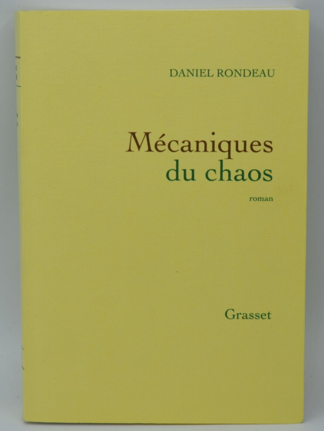 Mécaniques du chaos - Daniel Rondeau - 2017 - livre