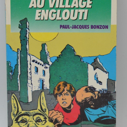 The Six Companions in the Sunken Village - Bonzon Paul-Jacques - 1989 - Bibliothèque verte - book