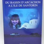 From Arcachon Bay to Santorini Island - Karine Denis - 2022 - book