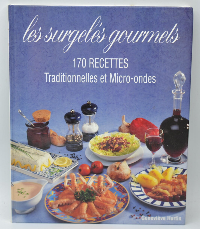 Recettes gourmandes 170 Recettes Traditionnelles Et Micro ondes - Gel 2000 / Vedette - Geneviève Hurtin - 1996 - livre