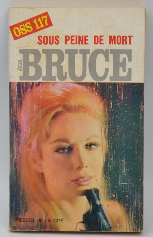 OSS 117 Unter Todesstrafe - Bruce Jean - 1967 - Buch