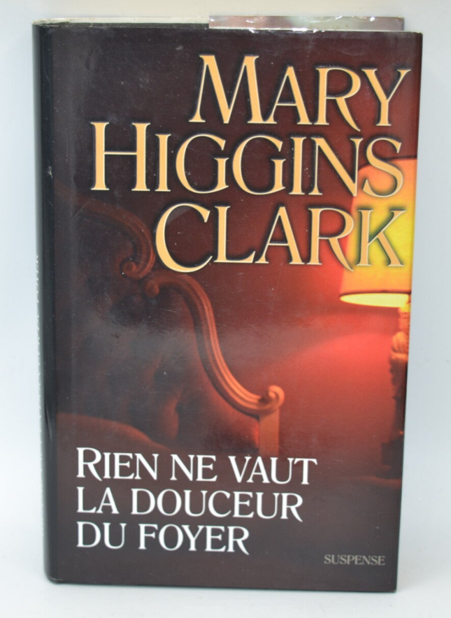 Nothing beats the sweetness of home - Mary Higgins Clark - 2006 - book