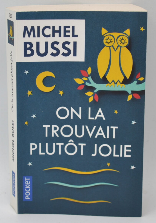 On la trouvait plutôt jolie – Michel Bussi – roman policier suspense contemporain thriller social d’occasion - Livre