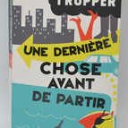 Eine letzte Sache, bevor du gehst - Tropper Jonathan - 2014 - Buch
