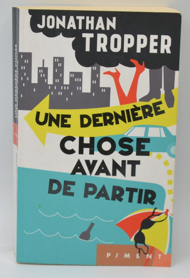 Eine letzte Sache, bevor du gehst - Tropper Jonathan - 2014 - Buch