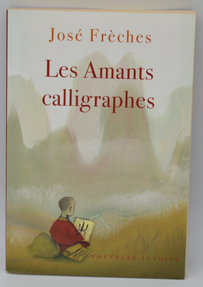 The Calligrapher Lovers - José Frèches - 2005 - book