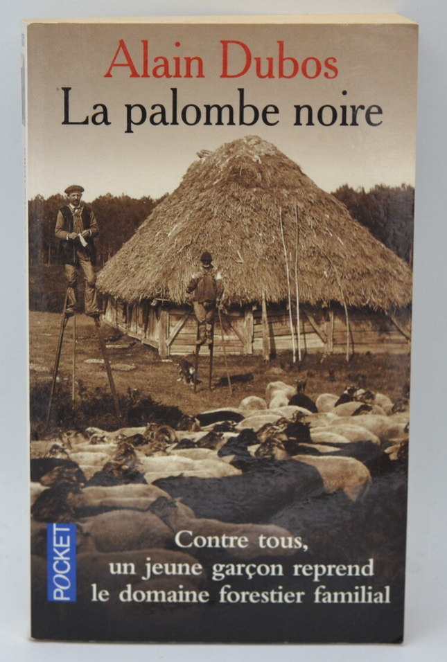 La Palombe noire – Alain Dubos – roman historique, saga familiale et drame en Gascogne - livre