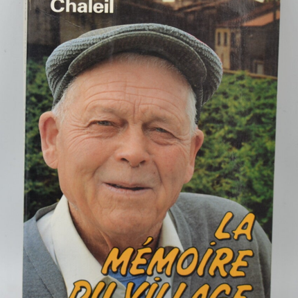 Die Erinnerung an das Dorf - Léonce Chaleil - 1989 - Buch