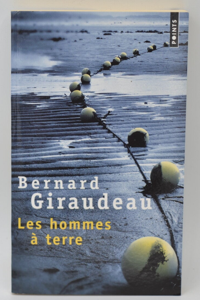 Les Hommes à terre – Nouvelles maritimes & récits d’errance | Bernard Giraudeau - livre