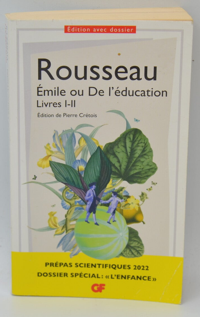 Rousseau Emile ou De l' Eduction Livres I - II - Rousseau - 2021 - livre