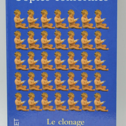 Beglaubigte Kopien. Klonen in Frage - Axel Kahn - 1999 - Buch