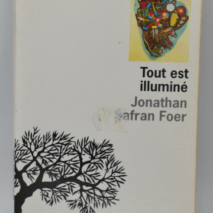Tout est illuminé - Jonathan Safran Foer - 2003 - livre