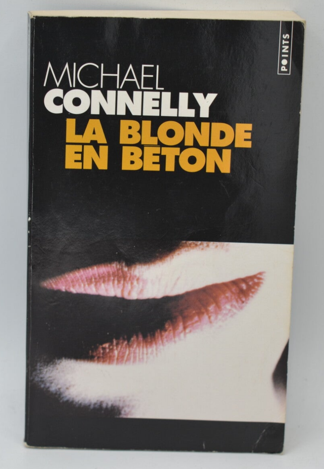 Roman policier américain occasion – La blonde en béton – Michael Connelly – thriller, enquête et suspense - livre