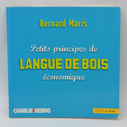 Small principles of economic wooden language - Bernard Maris - 2008 - book