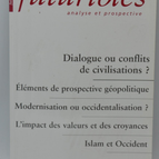 Futuribles - Analyse und Vorausschau - Dialog oder Konflikte der Zivilisationen - 2007 - Buch