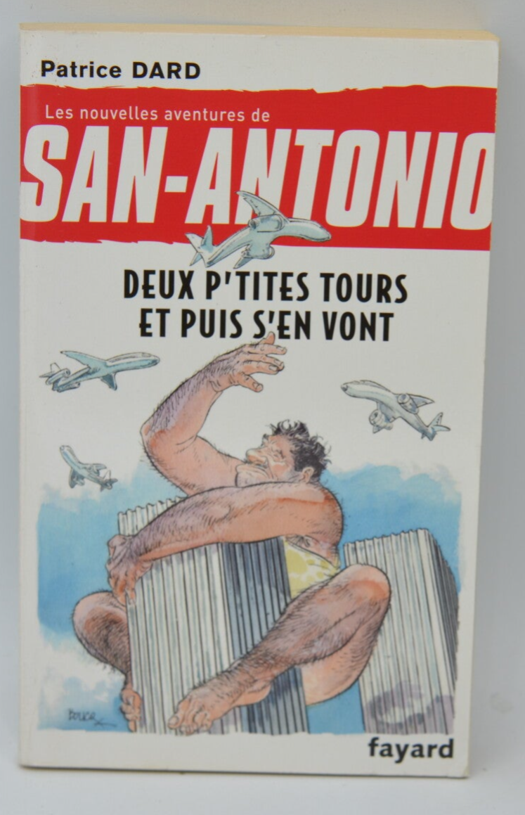 Deux P'tites Tours Et Puis S'en Vont - San-Antonio Patrice Dard - 2011 - livre
