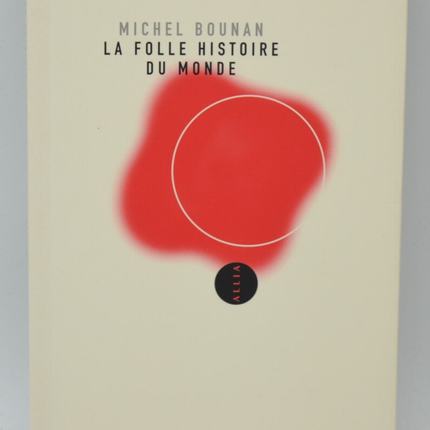The Crazy History of the World - Michel Bounan - 2006 - book