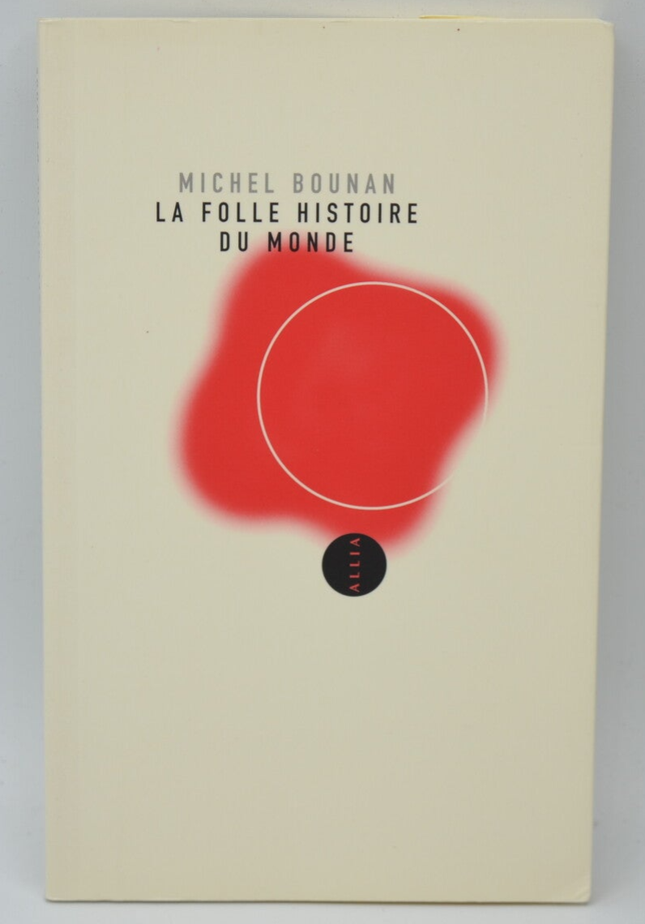 The Crazy History of the World - Michel Bounan - 2006 - book