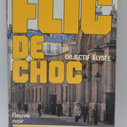 Objective Elysée – Band 12 – 1983 – Shock Cop – Fleuve noir – Serge Jacquemard – Buch