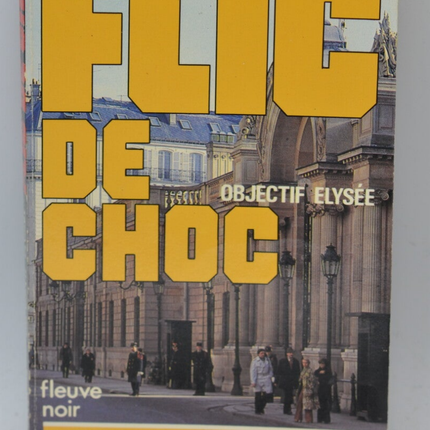 Objective Elysée – Band 12 – 1983 – Shock Cop – Fleuve noir – Serge Jacquemard – Buch