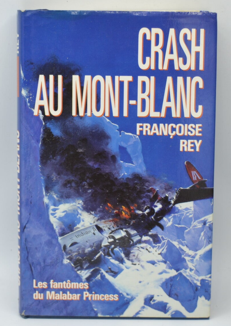 Crash Au Mont-Blanc - Rey Francoise - 1992 - livre