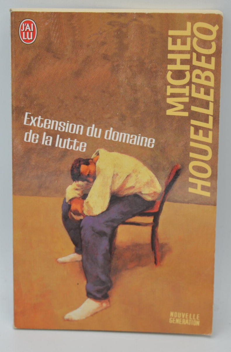 Extension of the domain of struggle - Michel Houellebecq - 2007 - book