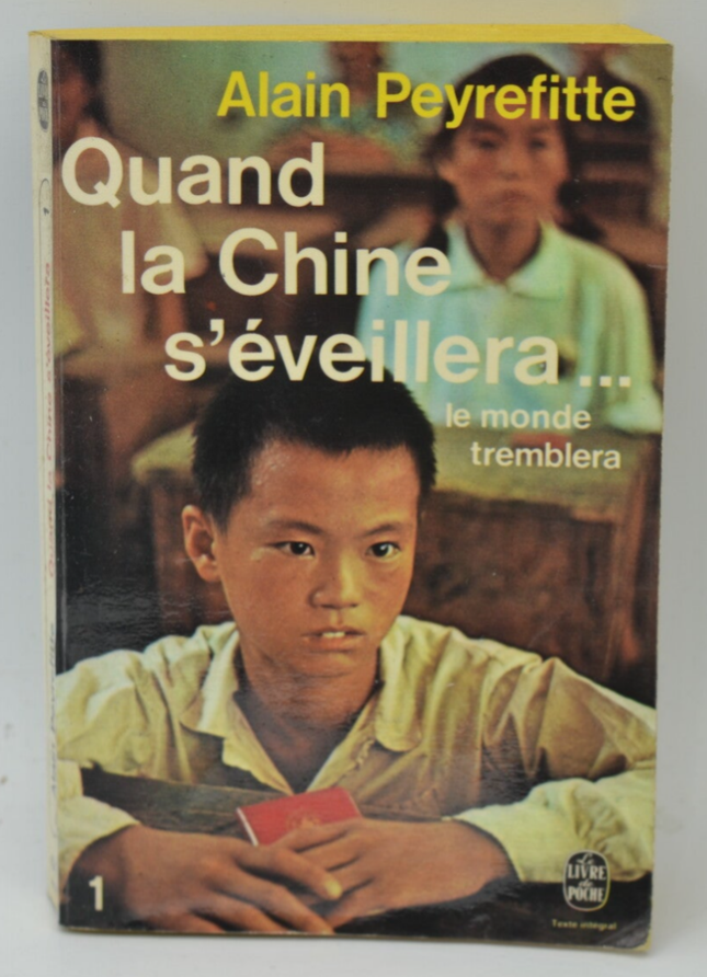 Quand la chine s'eveillera... le monde tremblera - Alain Peyrefitte - livre