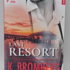 Last Resort - K. Bromberg - 2023 - book