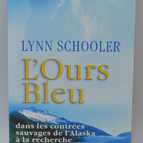 L'Ours bleu - Lynn Schooler - 2002 - livre