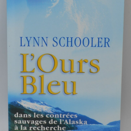 L'Ours bleu - Lynn Schooler - 2002 - livre