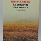 Der Glaube der Diebe - Michel Chaillou - 1989 - Buch