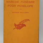 Marche funèbre pour Penelope - Georges Bellairs - 1955 - livre
