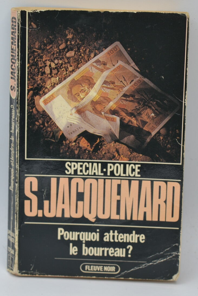 Warum auf den Henker warten? - Band 1758 - 1982 - Polizei Spezial - Fleuve noir - Serge Jacquemard - Buch