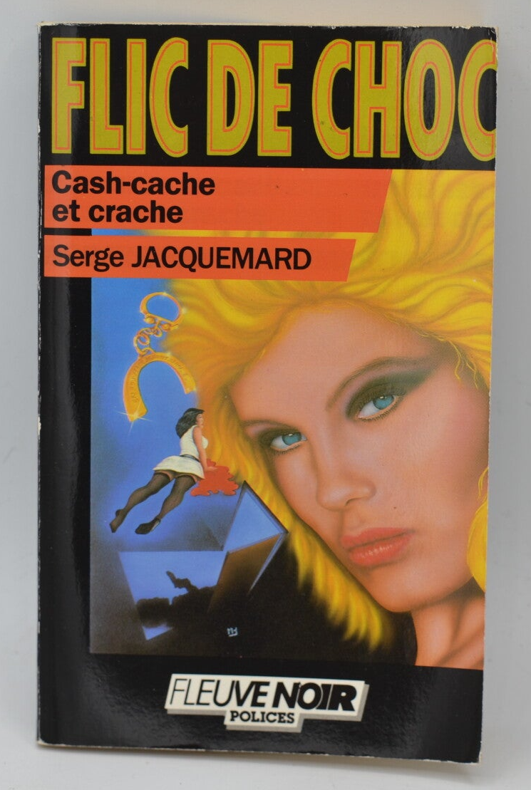 Cash-cache and cracke - volume 29 - 1986 - Shock cop - Fleuve noir - Serge Jacquemard - book