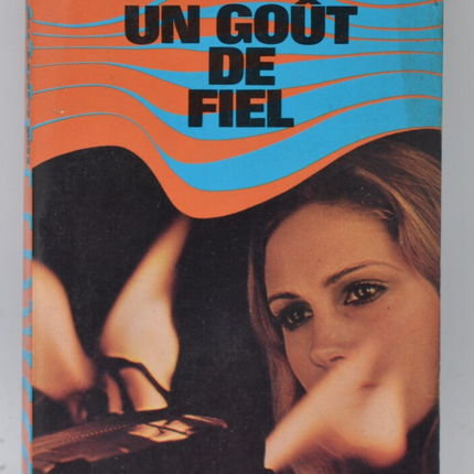 Un goût de fiel - Didier Autun - 1969 - livre