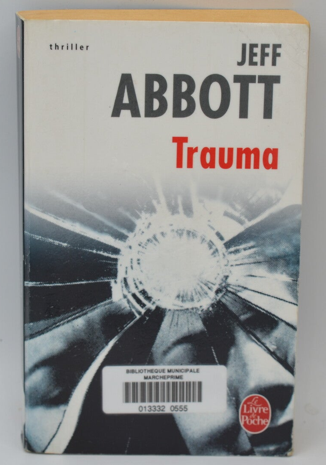 Trauma - Jeff Abbott - 2008 - book