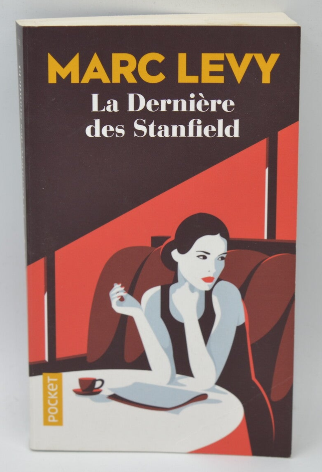 La Dernière des Stanfield – Marc Levy – roman à suspense secrets de famille et mystère - livre