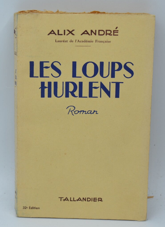 Das Heulen der Wölfe - Alix André - 1953 - Buch