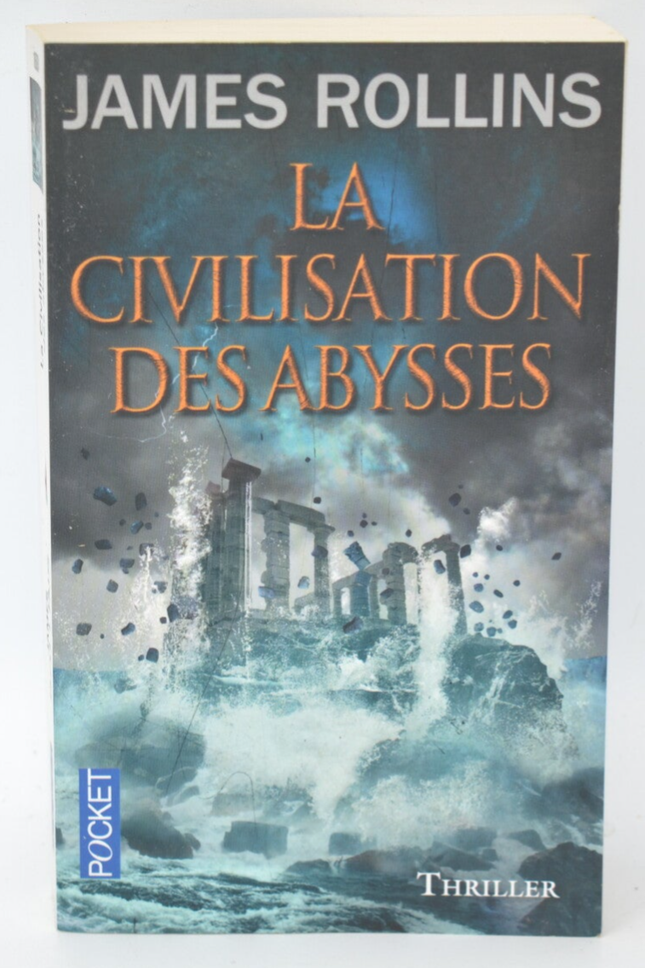 La Civilisation des abysses - James Rollins - 2014 - livre
