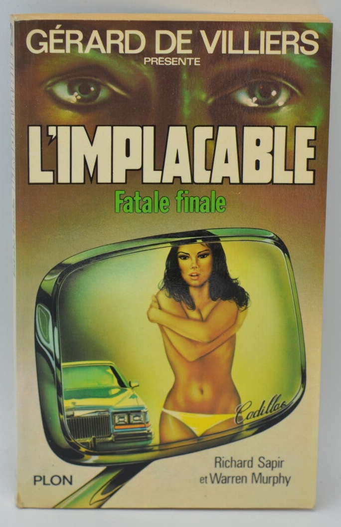 Fatal Finale - Volume 20 - The Implacable - Gérard de Villiers - Richard Sapir Warren Murphy - 1980 - book