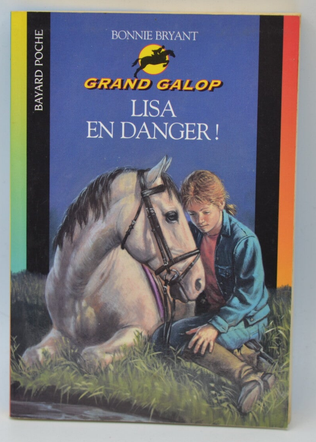 Lisa en danger ! Grand Galop - Bonnie Bryant - 2003 - livre