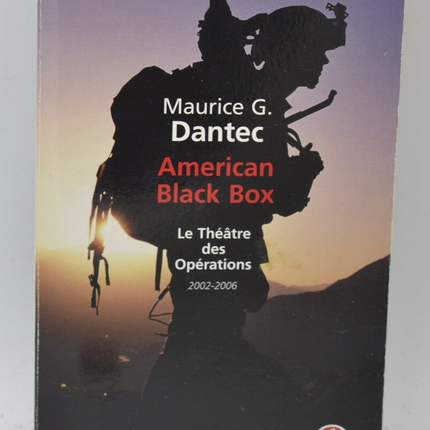 American Black Box The Theater of Operations, 2002-2006 - Maurice G. Dantec - 2009 - Buch