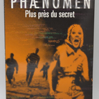 Phænomen Plus près du secret - Erik L'Homme - 2007 - livre