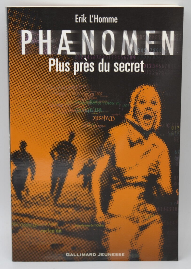 Phænomen Plus près du secret - Erik L'Homme - 2007 - livre