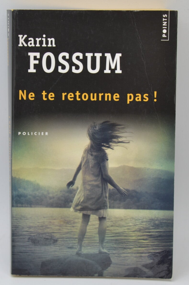 Ne te retourne pas - Karin Fossum - 2003 - livre